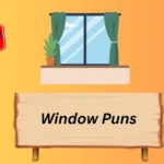 Window Puns