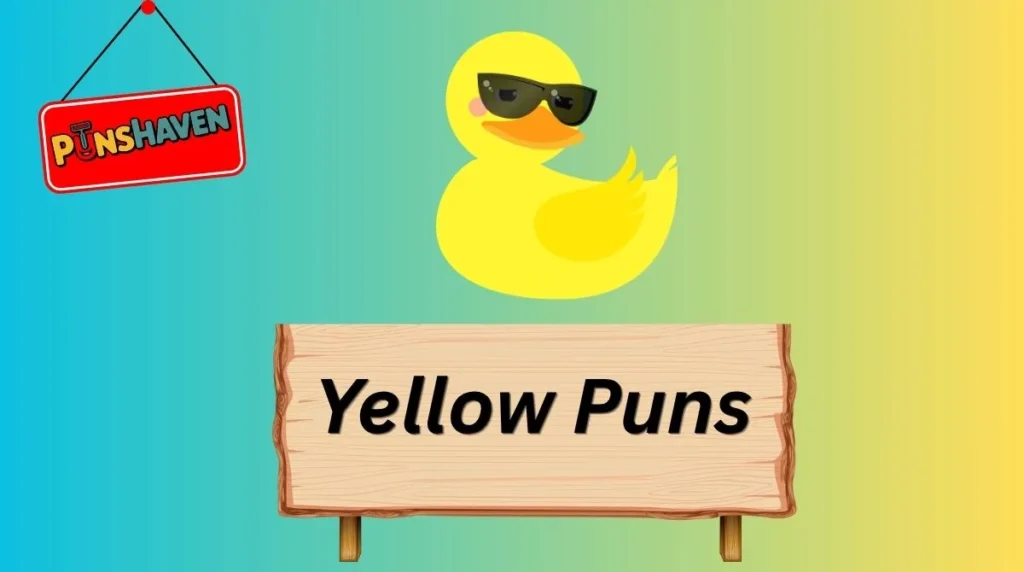 Yellow Puns