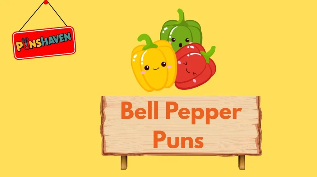 Bell Pepper Puns