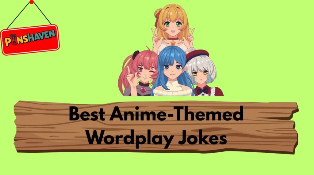 Best Anime-Themed Wordplay Jokes