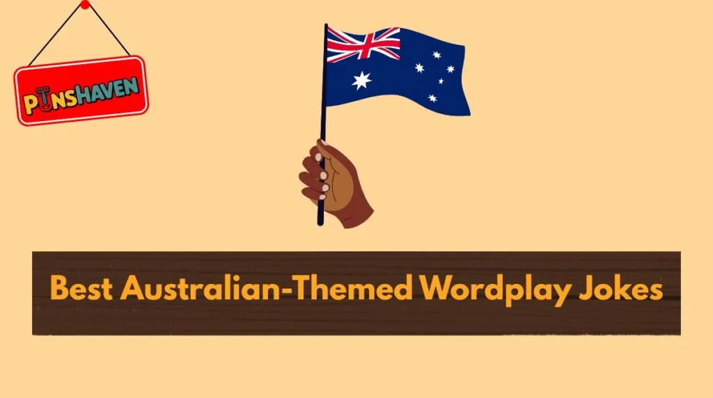 Best Australian-Themed Wordplay Jokes