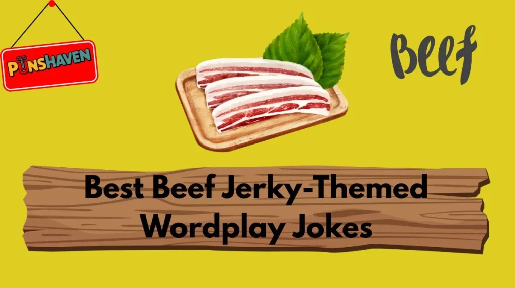 Best Beef Jerky-Themed Wordplay Jokes