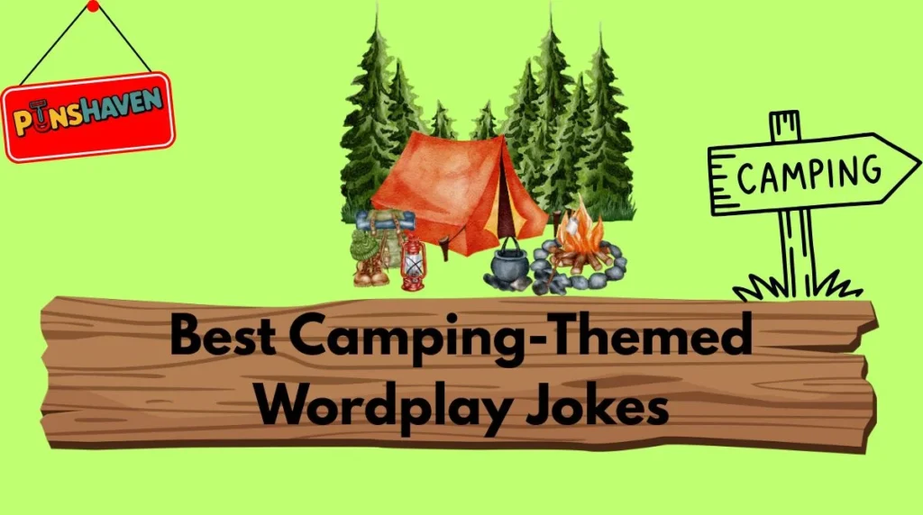 Best Camping-Themed Wordplay Jokes