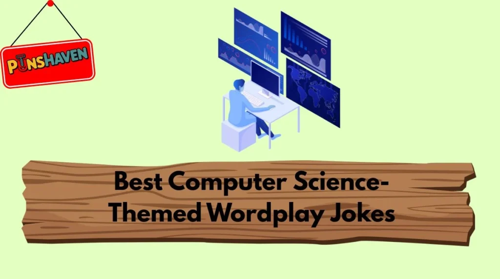 Best Computer Science-Themed Wordplay Jokes