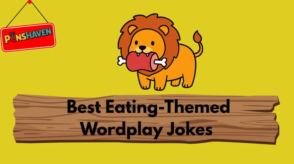 Best Eating-Themed Wordplay Jokes