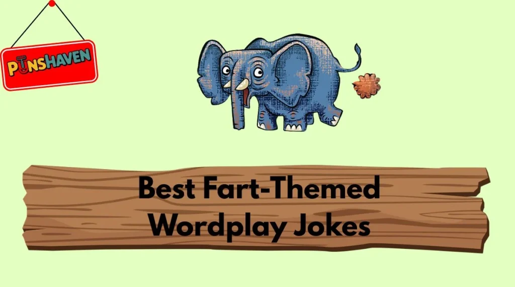 Best Fart-Themed Wordplay Jokes