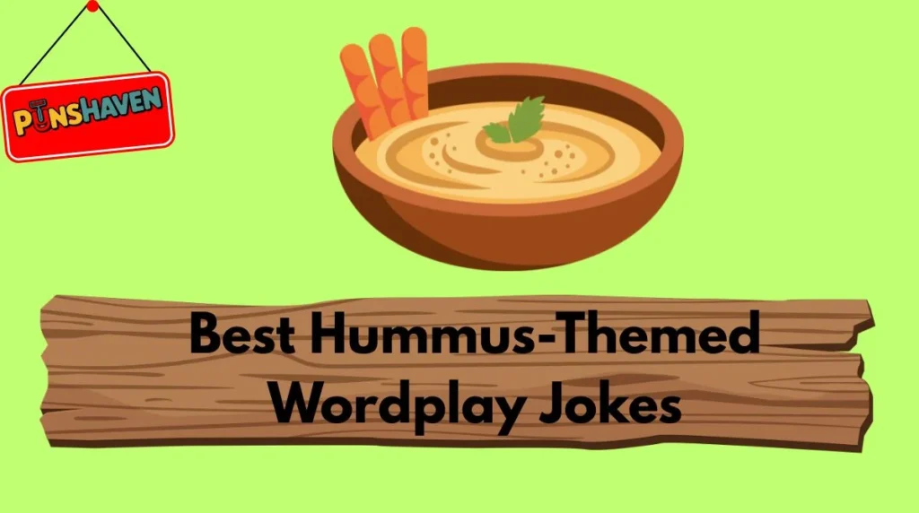 Best Hummus-Themed Wordplay Jokes