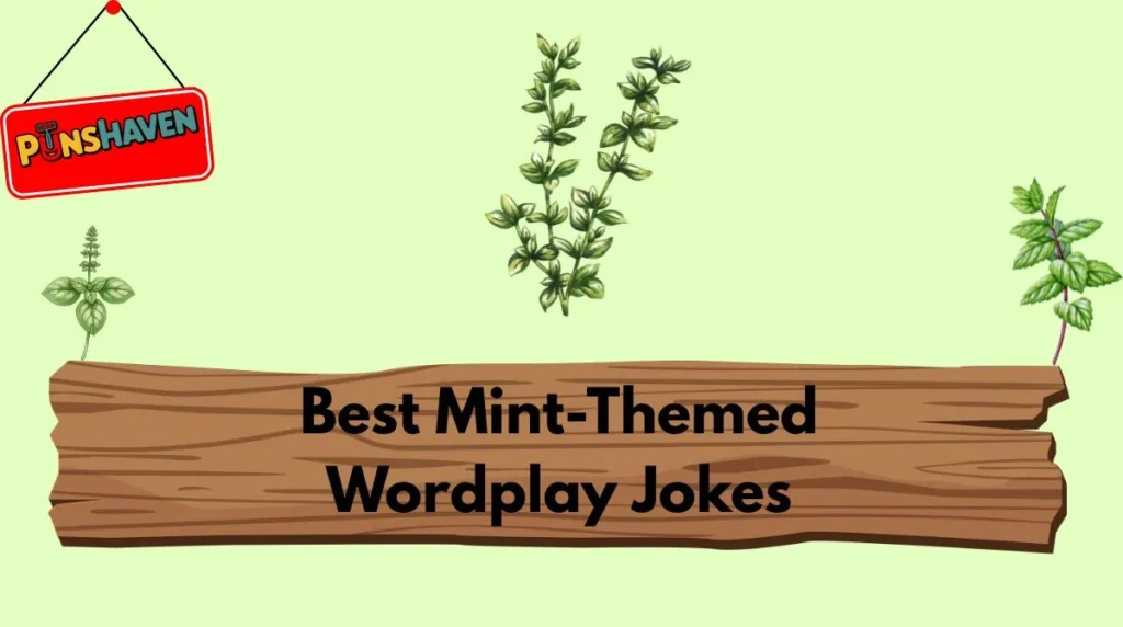 Best Mint-Themed Wordplay Jokes