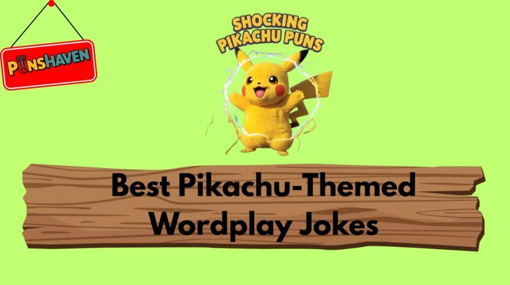 Best Pikachu-Themed Wordplay Jokes