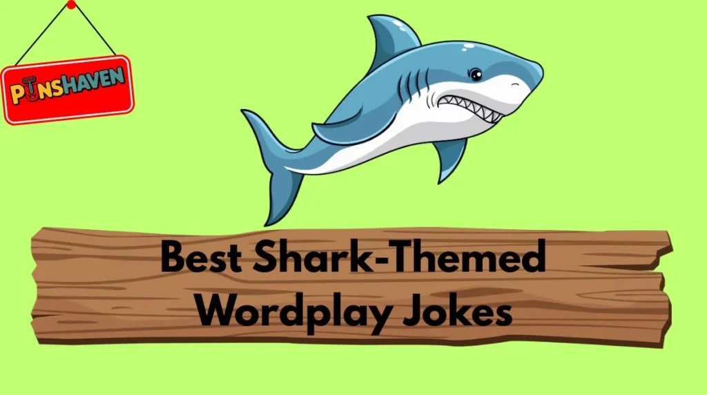 Best Shark-Themed Wordplay Jokes