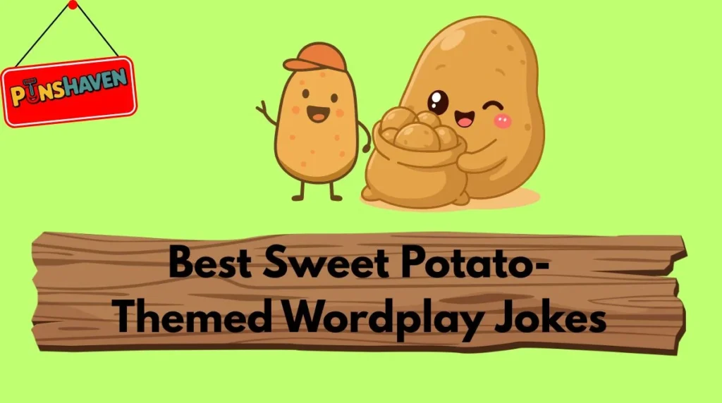 Best Sweet Potato-Themed Wordplay Jokes