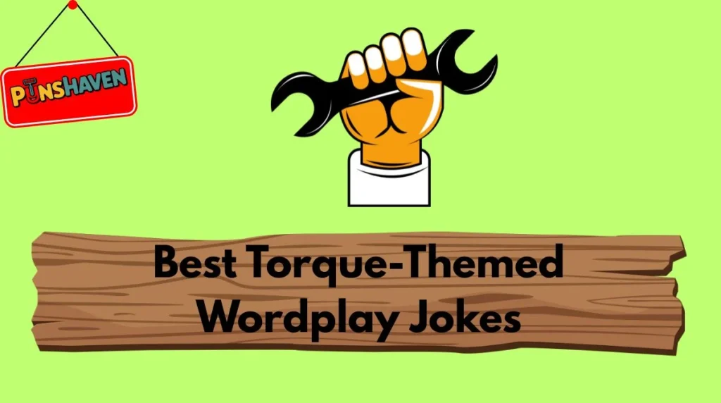 Best Torque-Themed Wordplay Jokes