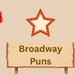 Broadway Puns