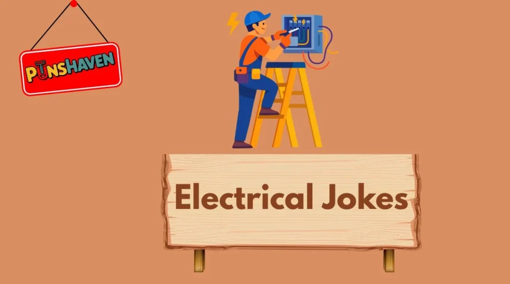 Electrical Jokes