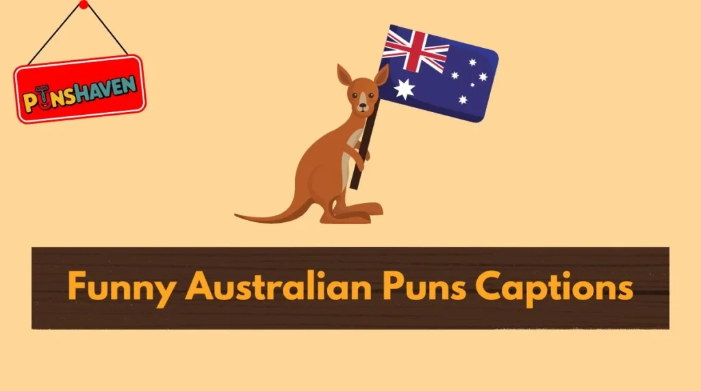Funny Australian Puns Captions