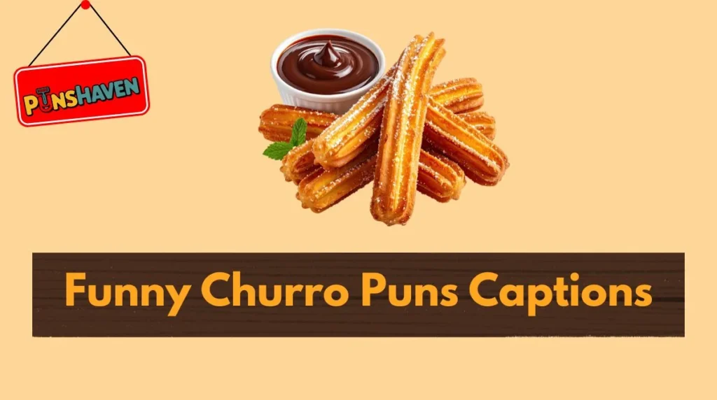 Funny Churro Puns Captions