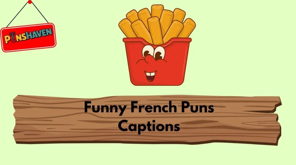 Funny French Puns Captions
