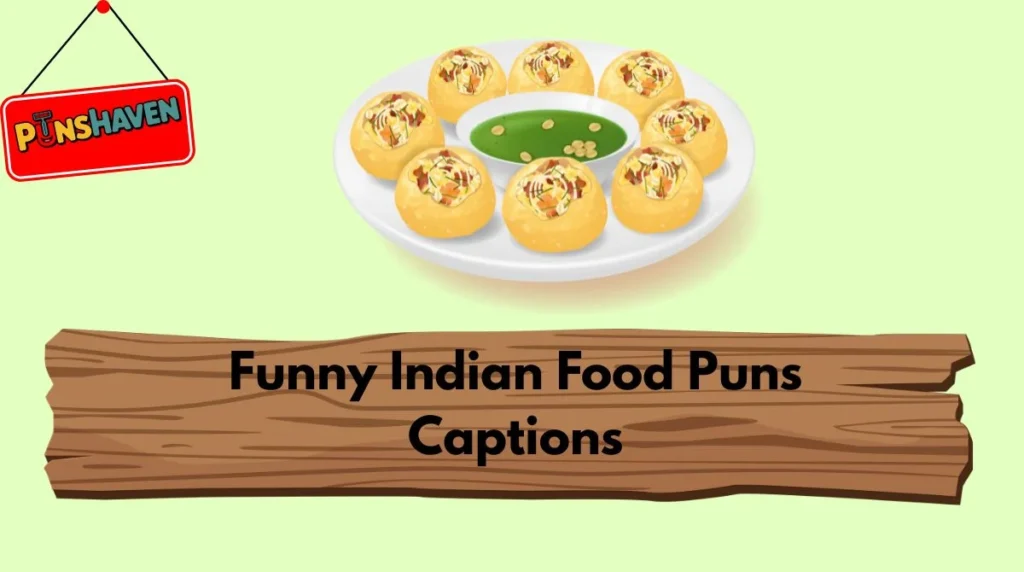 Funny Indian Food Puns Captions