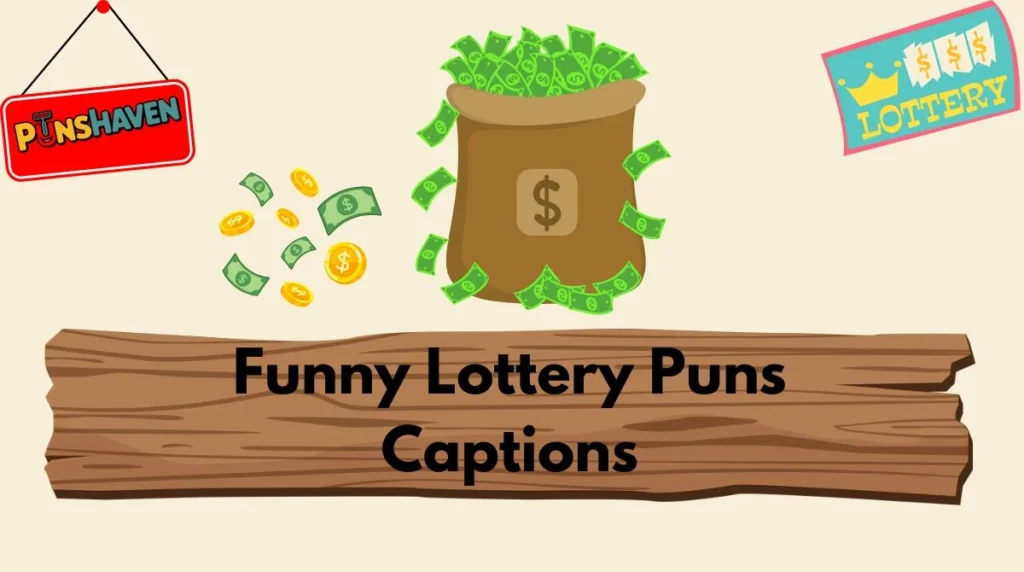 Funny Lottery Puns Captions