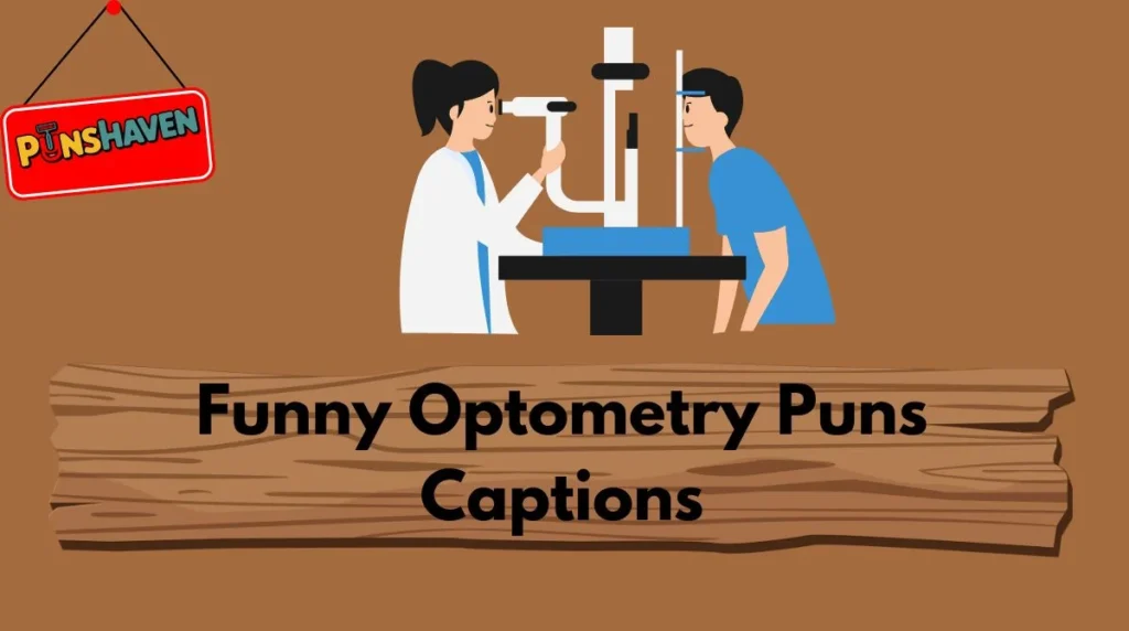 Funny Optometry Puns Captions