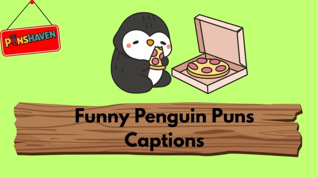 Funny Penguin Puns Captions