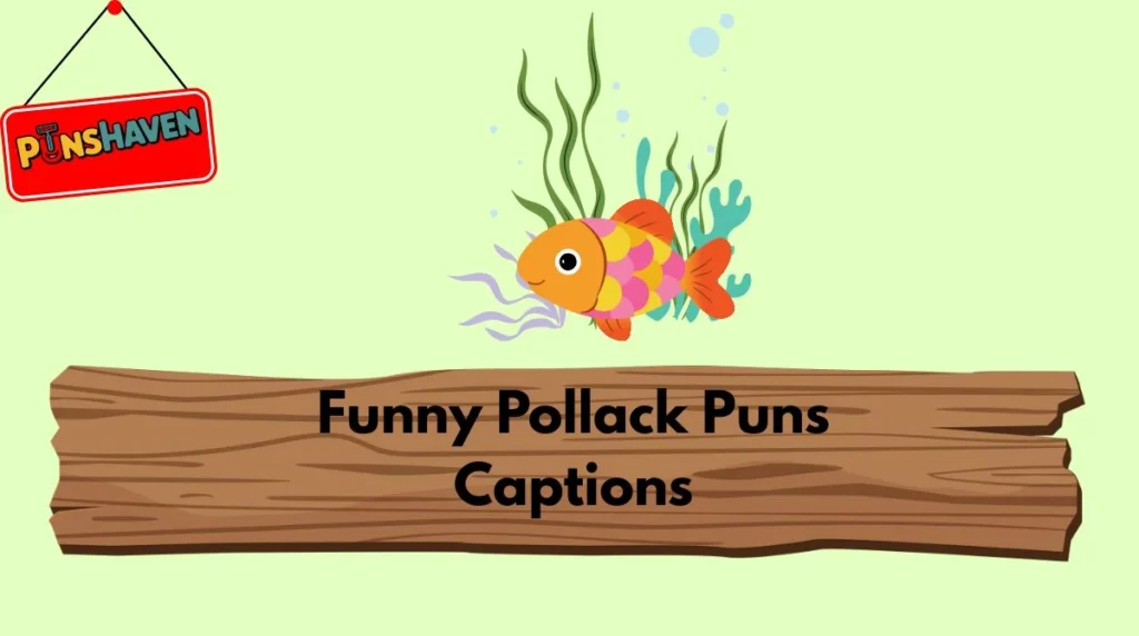 Funny Pollack Puns Captions