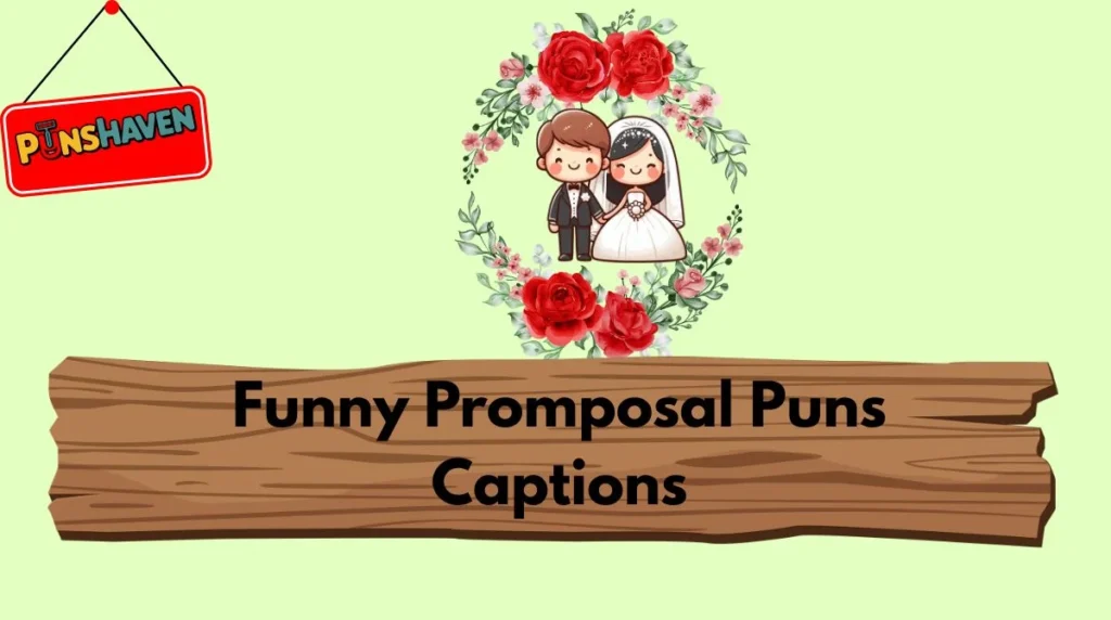Funny Promposal Puns Captions