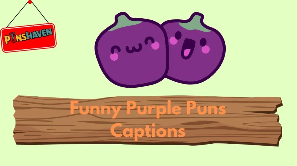 Funny Purple Puns Captions