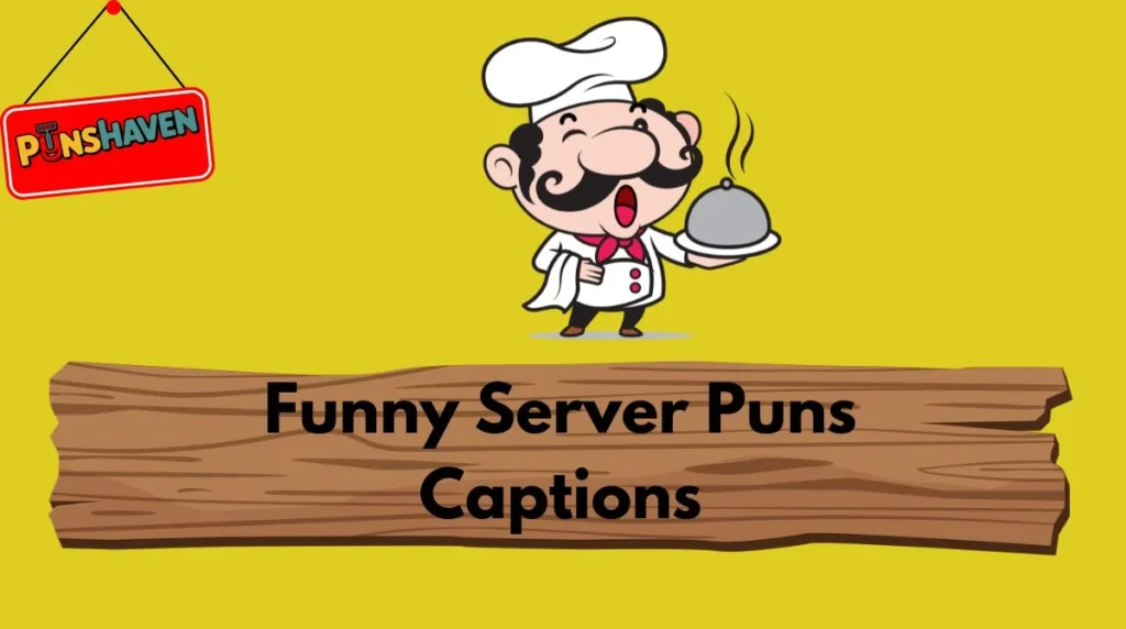 Funny Server Puns Captions