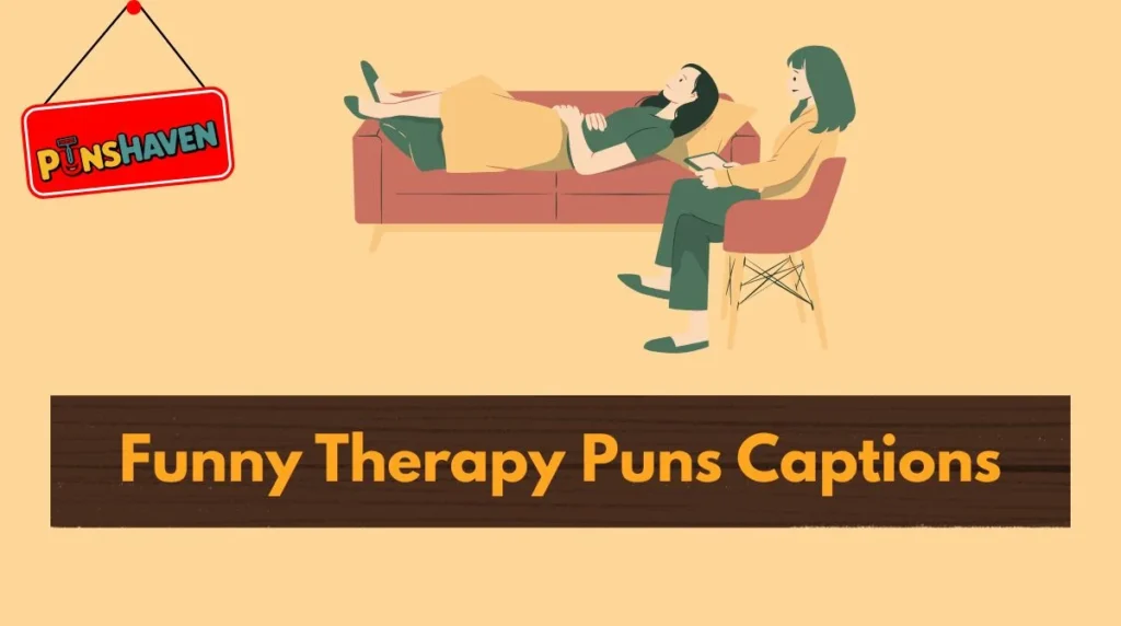 Funny Therapy Puns Captions