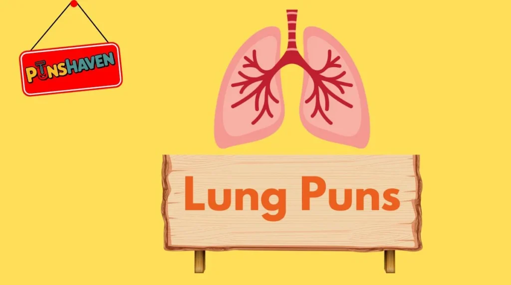Lung Puns