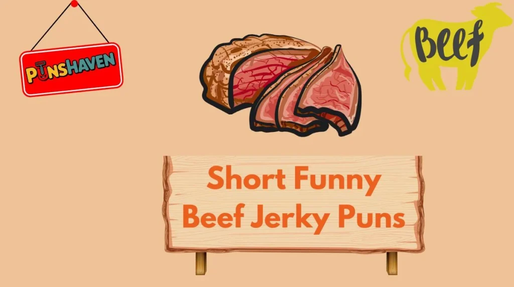 Short Funny Beef Jerky Puns