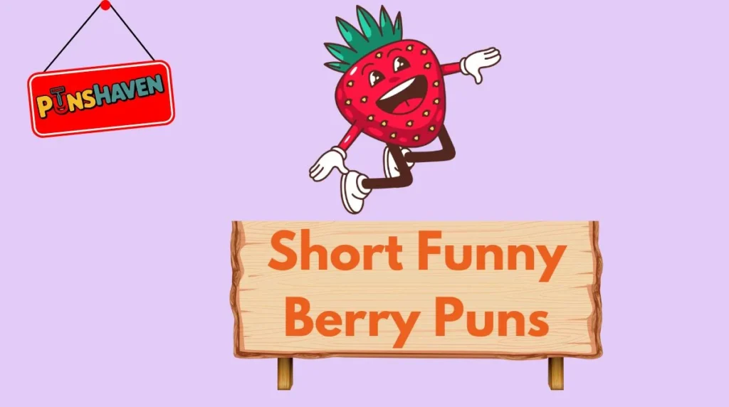 Short Funny Berry Puns