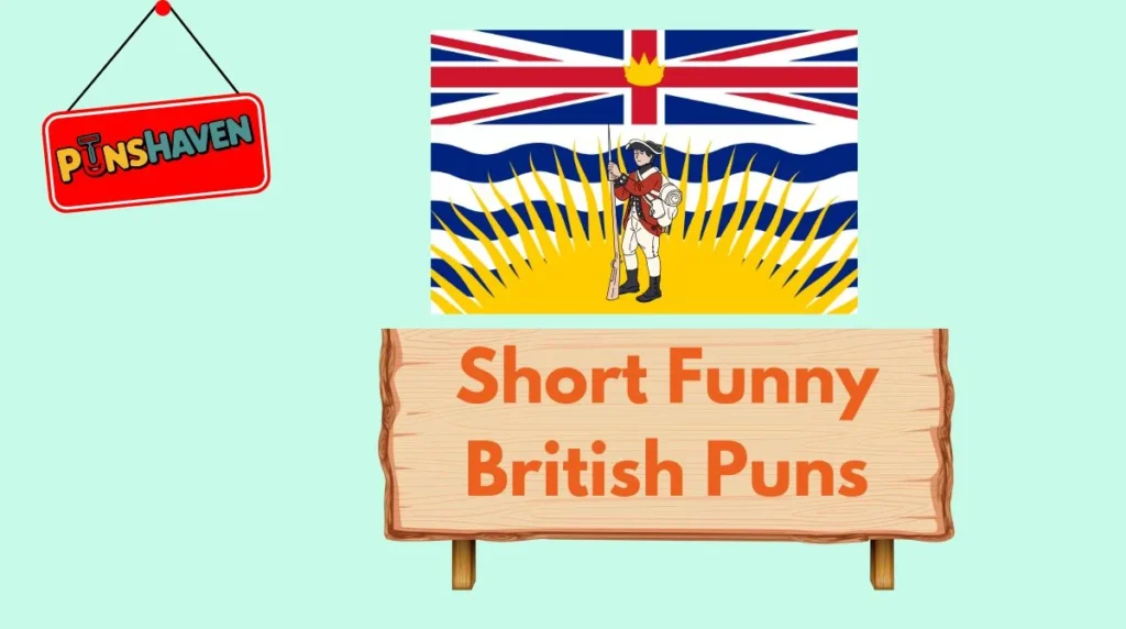 Short Funny British Puns