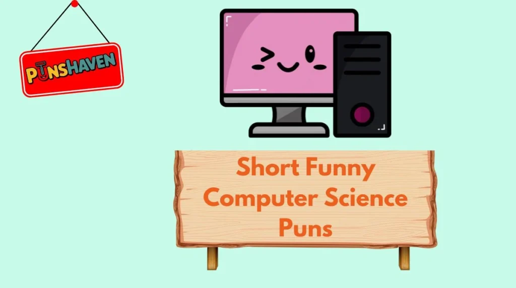Short Funny Computer Science Puns