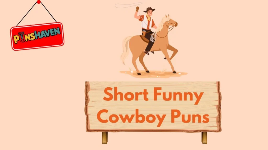 Short Funny Cowboy Puns