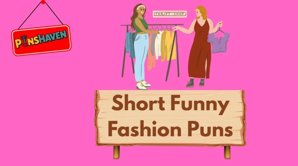 Short Funny Fashion Puns
