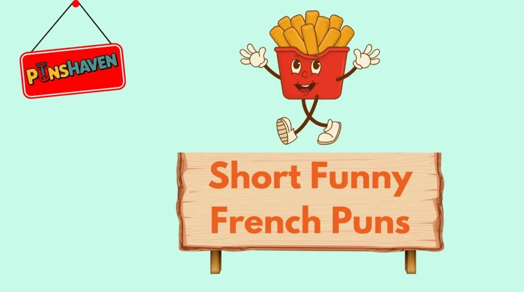 Short Funny French Puns