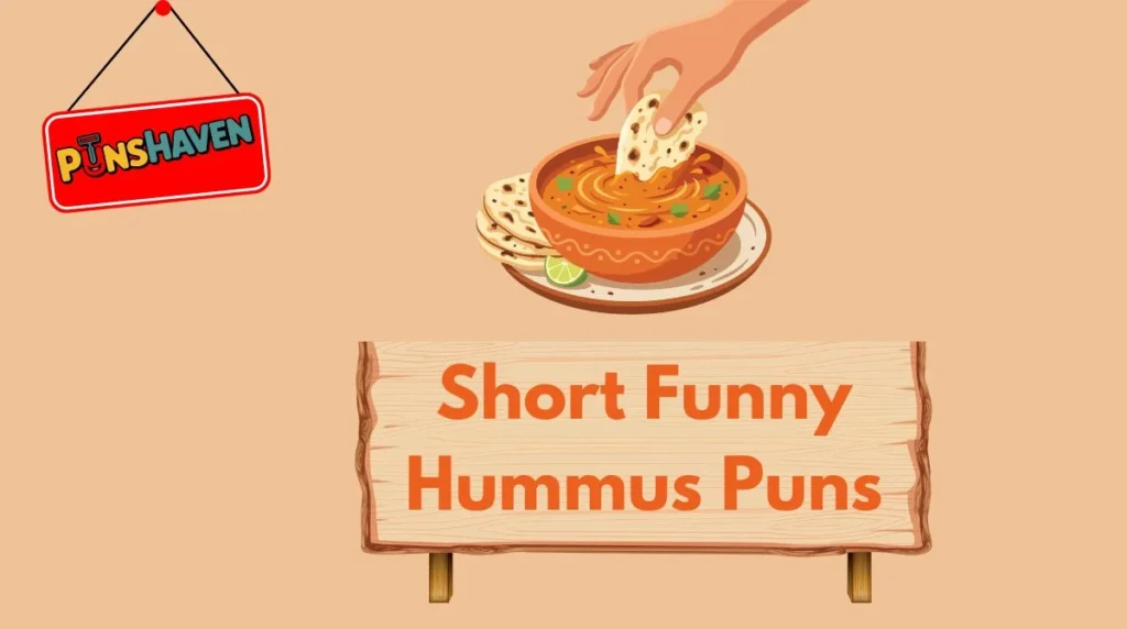 Short Funny Hummus Puns
