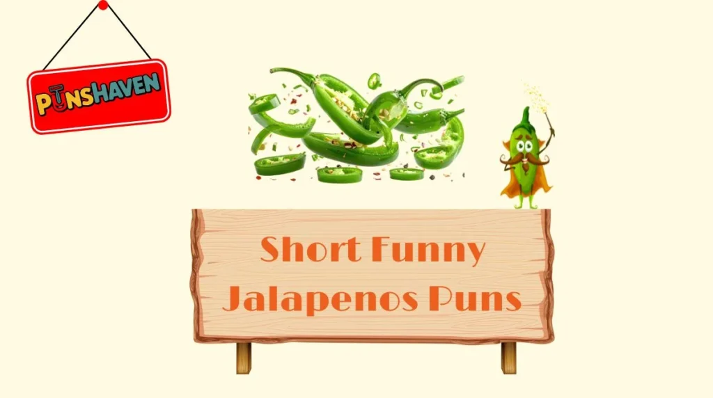 Short Funny Jalapenos Puns