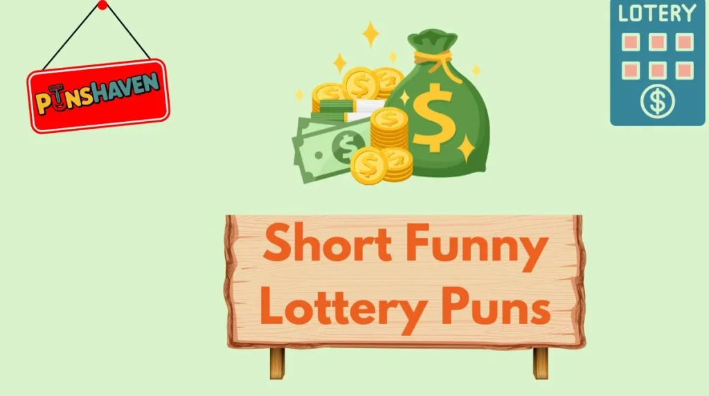 Short Funny Lottery Puns