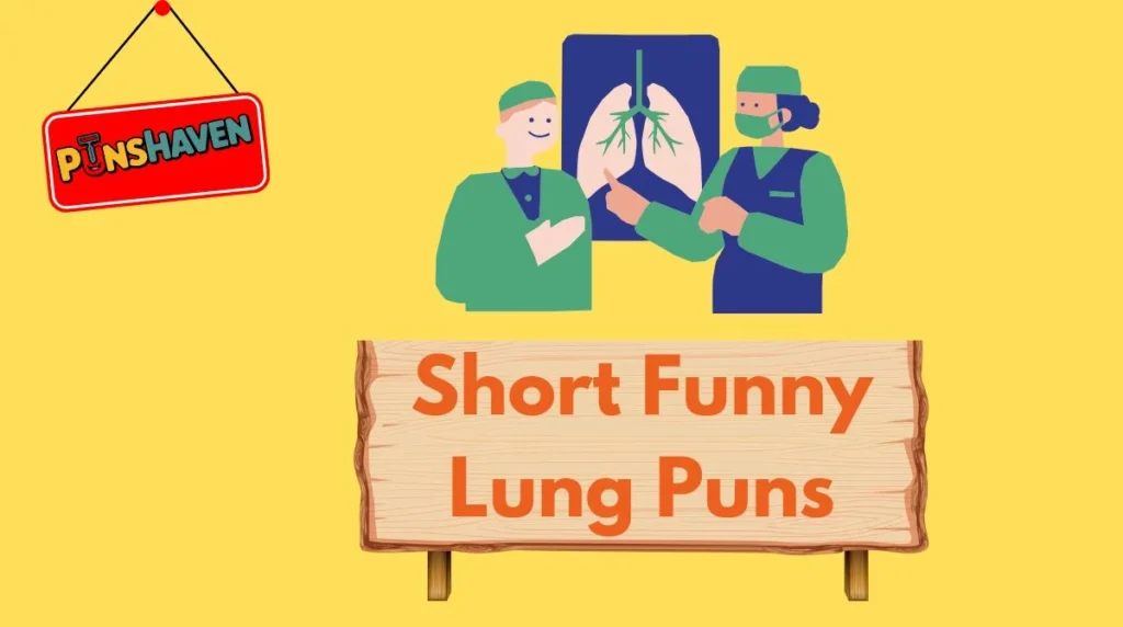 Short Funny Lung Puns