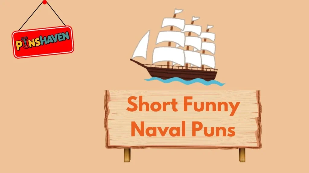 Short Funny Naval Puns