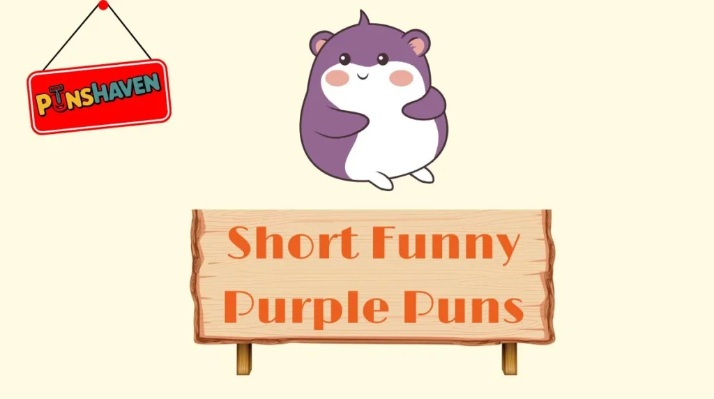 Short Funny Purple Puns
