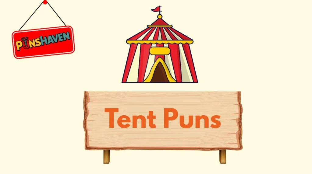 Tent Puns