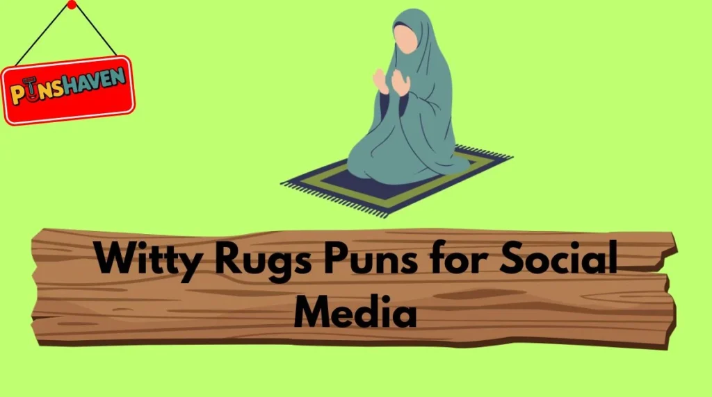 Witty Rugs Puns for Social Media
